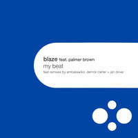My Beat - Blaze, Palmer Brown, Ambassador