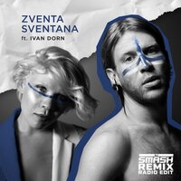 Мужа дома нету - ZVENTA SVENTANA, DJ SMASH, Иван Дорн