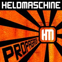 Du darfst das nicht - Heldmaschine