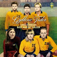 Bäst när det gäller - Gyllene Tider, Linnea Henriksson, Bridge & Mountain