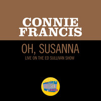 Oh, Susanna - Connie Francis