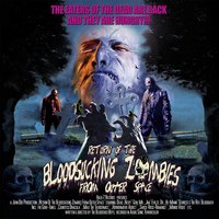 I Wanna Hear You Scream - Bloodsucking Zombies from Outer Space