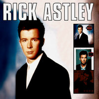 Giving Up on Love - Rick Astley