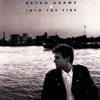 Into The Fire - Bryan Adams