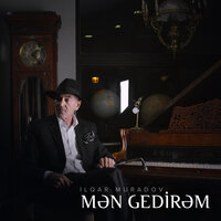 Mən Gedirəm - İlqar Muradov