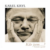 Od Čadce k Dunaju - Karel Kryl