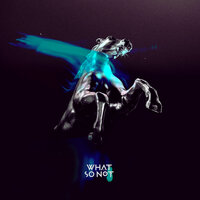 Monsters - What So Not, Michael Christmas, tobi lou