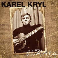Pitomý Chanson - Karel Kryl