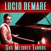 No Te Apures Cara Blanca - Lucio Demare