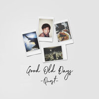 Good Old Days - Quest