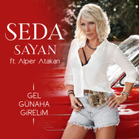 Gel Günaha Girelim - Seda Sayan, Alper Atakan