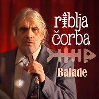 Dva dinara druže - Riblja Čorba