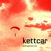 Landungsbrücken raus - Kettcar