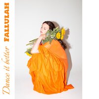 Dance It Better - Fallulah