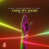 Take My Hand - Klaas, Freischwimmer, Mazza