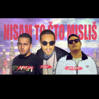 Nisam To Što Misliš - Zli Toni, Marlon Brutal, Arafat