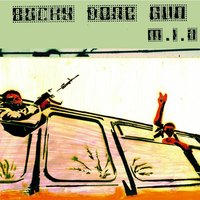 Bucky Done Gun - M.I.A., DJ Marlboro