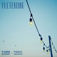 Pretending - The Icarus Account