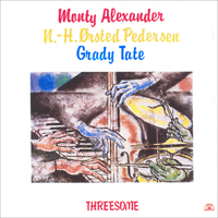 I'll Remember April - Monty Alexander, Niels-Henning Ørsted Pedersen, Grady Tate
