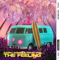 The Feeling - Gabry Ponte, Henri PFR