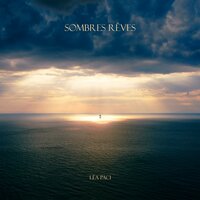 Sombres rêves - Léa Paci