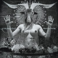 Black out the Sky - Strung Out