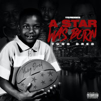 Pornstar - Yung Dred, Lil Baby
