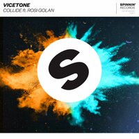 Collide - Vicetone, Rosi Golan