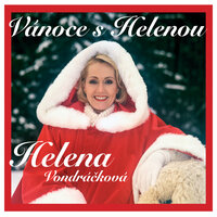 Vánoce, Vánoce - Helena Vondráčková, Marta Kubišová, Karel Cernoch