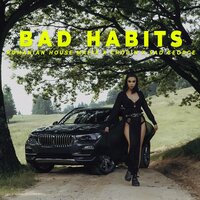 Bad Habits - Фридерик Шопен