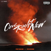 One Right Now - Post Malone, The Weeknd