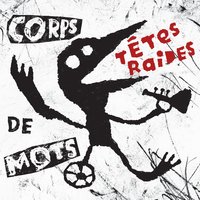 Corps de Langouste - Têtes Raides