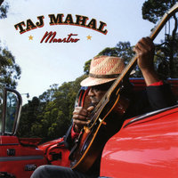 Further On Down The Road - Taj Mahal, Jack Johnson