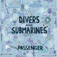 Divers & Submarines - Passenger