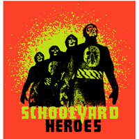 Schoolyard Heroes