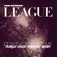 Don't You Want Me - The Human League, Purple Disco Machine