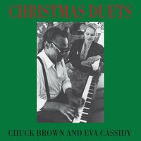That Spirit of Christmas - Eva Cassidy, Chuck Brown