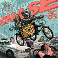 Chase - Justin Tyme, Canibus, Kool Keith