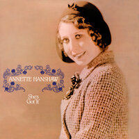 What Wouldn't I Do for That Man - Annette Hanshaw