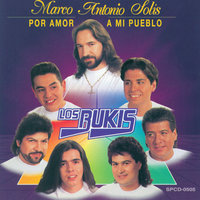 Tu Eres Mi Lugar - Marco Antonio Solis, Los Bukis