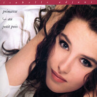 Princesse au petit pois - Isabelle Adjani