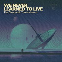 Luma Non Luma - We Never Learned To Live