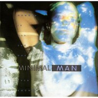 I Want You to Know - Minimal Man