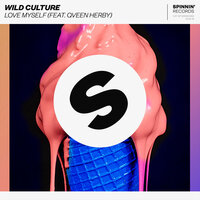 Love Myself - Wild Culture, Qveen Herby