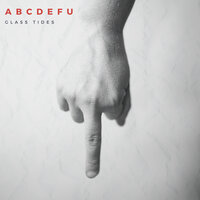 Abcdefu - GLASS TIDES