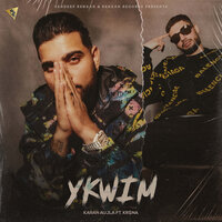 Ykwim - Karan Aujla, Kr$Na, Mehar Vaani