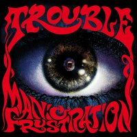 Come Touch the Sky - Trouble