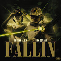 Fallin - Bby Goyard, Dj Kenn Aon