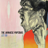 Let Go - The Japanese Popstars, Joe