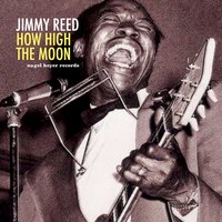 Honey Where Are You Going - Jimmy Reed